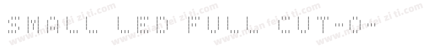 SMALL LED FULL CUT-O字体转换